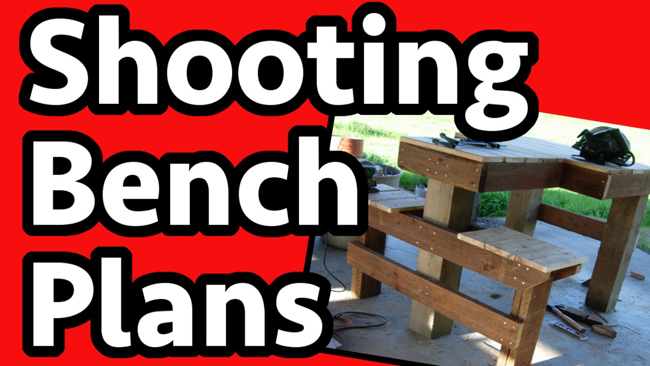42 Shooting Bench Diy Plans Cut The Wood