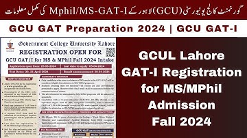 Registration Open for GCU-GAT I for MS/MPhil 2024 | How to Prepare for GAT Test Online