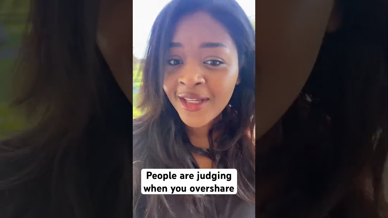 Beware Of Oversharing