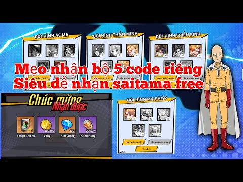 HỌC VIỆN BÁ VƯƠNG MOBILE #8 – MẸO SĂN BỘ 5 GIFTCODE RIÊNG NHẬN SAITAMA FREE VÀ CODE CHUNG CHO AE MỚI