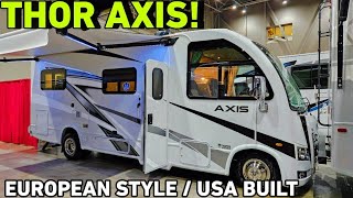 ALL NEW! USA Made EUROPEAN Style Motorhome! THOR AXIS 24.1 RV!