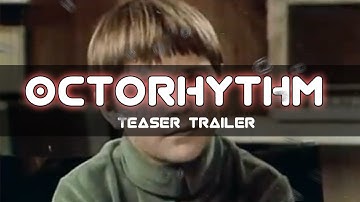 OctoRhythm - Teaser Trailer