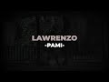 Lawrenzo - Pami official video