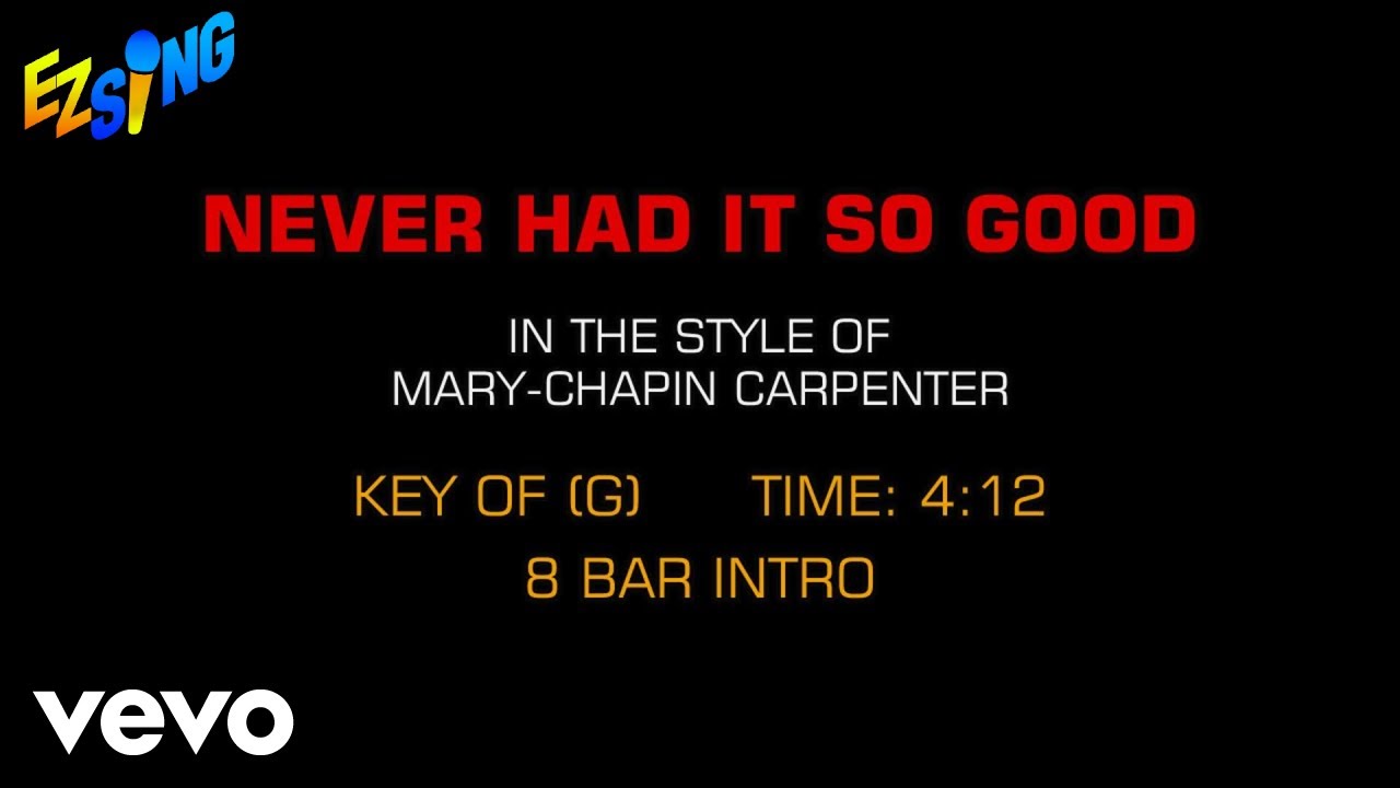 Mary Chapin Carpenter - Never Had It So Good (Karaoke EZ Sing) - YouTube