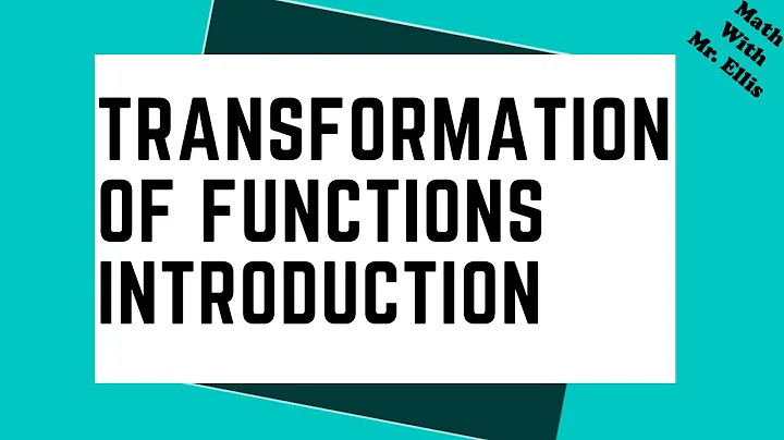 Introduction to Transformations of Parent Functions