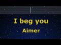 Karaoke I Beg You Aimer No Guide Melody Instrumental Lyric Romanized