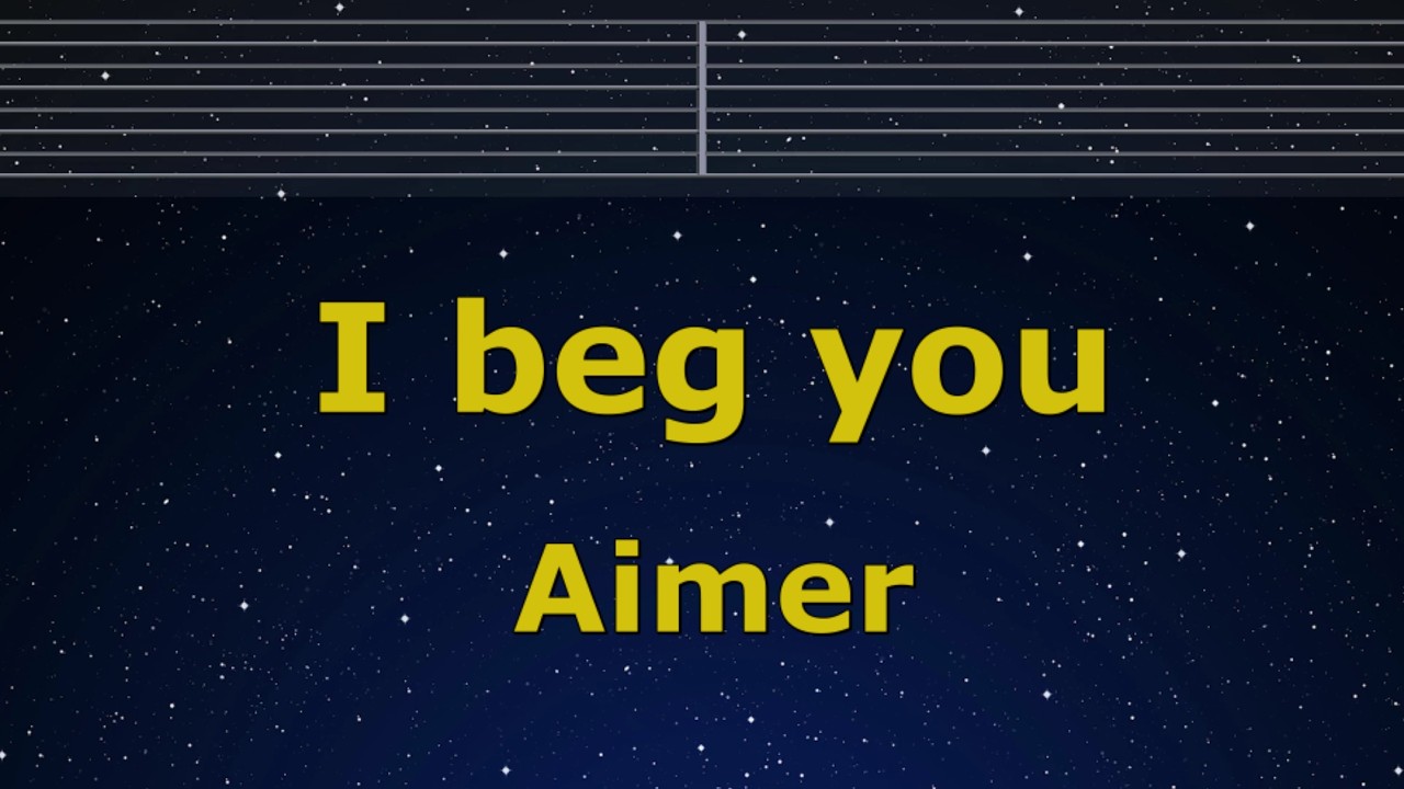Karaoke♬ I beg you - Aimer 【No Guide Melody】 Instrumental, Lyric Romanized
