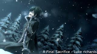 A Final Sacrifice - Luke Richards| Extended
