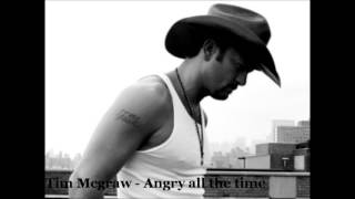 Tim mcgraw - Angry all the time chords