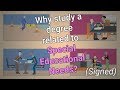 Why study a degree related to special educational needs signed