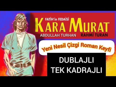 [KARA MURAT 1 🗡🇹🇷], 🐎Fatih'in Fedaisi_ 💥👊Rahmi Turan ve Abdullah Turhan, Türk Çizgi Roman Efsanesi