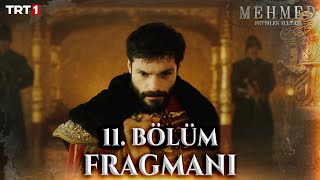 Mehmed Fetihler Sultanı 11 Bölüm Fragmanı 