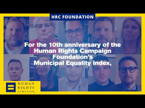 Heroes for the LGBTQ+ Community: 10 Years of HRCF's Municipal Equality Index - Heroes for the LGBTQ+ Community: 10 Years of HRCF's Municipal Equality Index