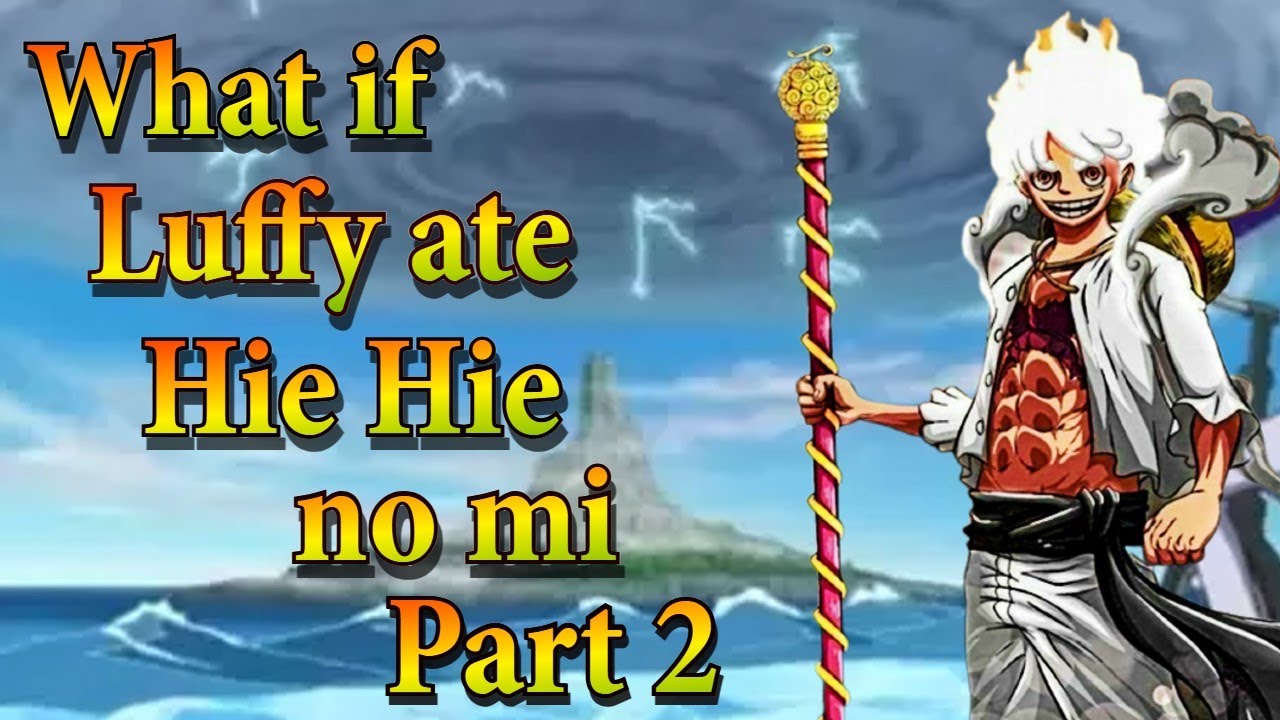 What if Luffy ate Hie Hie no mi | Part 2 | Luffy x Robin
