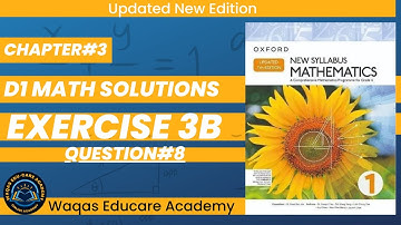 Exercise 3b |Question 8| D1 Maths New Updated 7th Edition Oxford NSM| Chapter 3 |Book 1|Urdu\Hindi