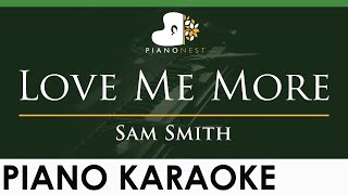 Sam Smith - Love Me More - LOWER Key (Piano Karaoke Instrumental)