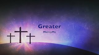 Greater - MercyMe ~ 1 Hour Lyrics