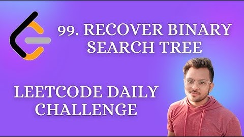 99. Recover Binary Search Tree | Leetcode Daily Challenge | Medium Level Problem