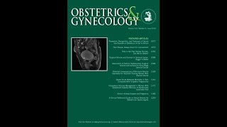 Obstetrics & Gynecology 2019年6月号　講師：国際医療技術研究所／荒木重雄