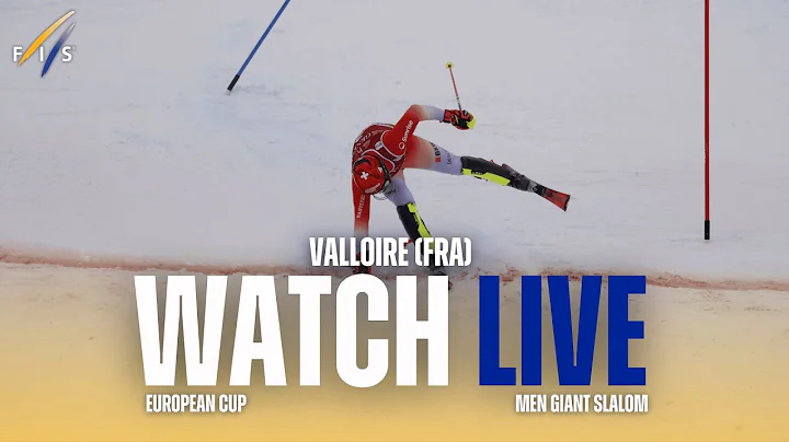 LIVE | Valloire (FRA) - M - Giant Slalom Run 2 | FIS Ski European Cup
