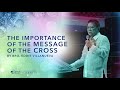 The Importance of the Message of the Cross | Bro. Eddie C. Villanueva