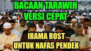 BACAAN SHOLAT TARAWIH IRAMA ROST VERSI CEPAT