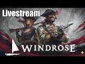 🔴Live - Windrose - Pirate Boys at it Again