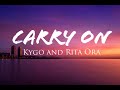 Kygo and Rita Ora - Carry On (Lyrics) [from &quot;Pokémon: Detective Pikachu&quot; Soundtrack]