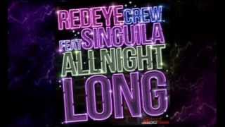 Red Eye Crew feat. Singuila - All Night Long (Club Edit)