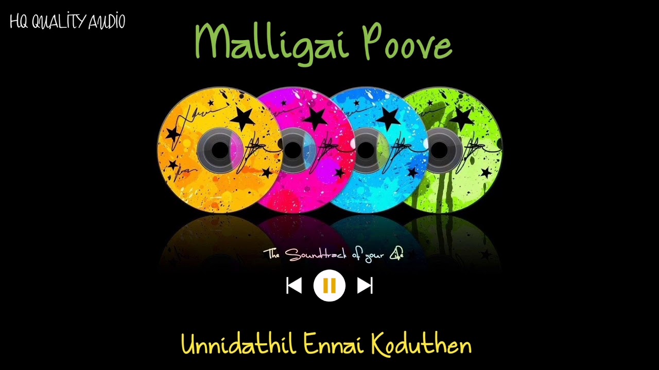 Maligai Poove  Unnidathil Ennai Koduthen  High Quality Audio 