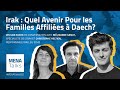 Ep 8 mena talks s02  irak  quel avenir pour les familles affilies  daech 