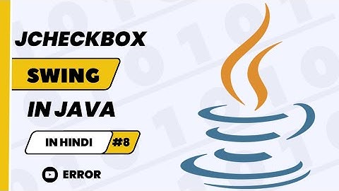 Le - 7 Creating JCheckbox in Java Using Swing |#java #coding#viralvideo @Error_programming