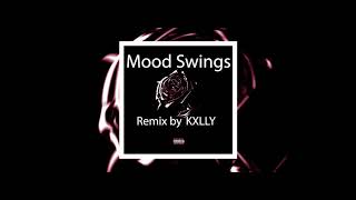 Mood Swings (Remix by KXLLY)