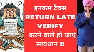 INCOME TAX RETURN VERIFICATION AFTER 30 DAYS I ITR VERIFICATION AFTER 30 DAYS I CA SATBIR SINGH
