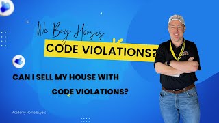 Can You Sell a House With Code Violations? | Academy Home Buyers | 757-755-5587