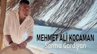 Mehmet Ali Kocaman - Sorma Gardiyan