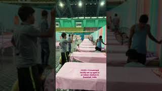 COVID-19 treatment facility set up again in an indoor stadium in Guwahati, India