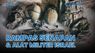 ®️🔴 IDF Kalah Telak❓Brigade Al Qassam Pamer Sitaan Senapan & Peralatan Militer Milik Pasukan Israel