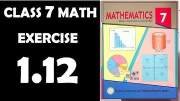 Exercise 1.12,  chapter 1, numbers and operations, Class 7 Maths, gs academy, mathematics,7th math