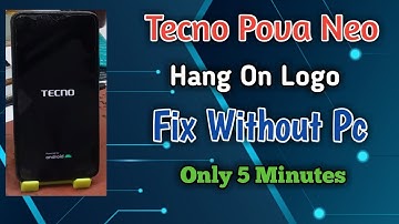Tecno pova neo Hang on logo fix without pc 100% //