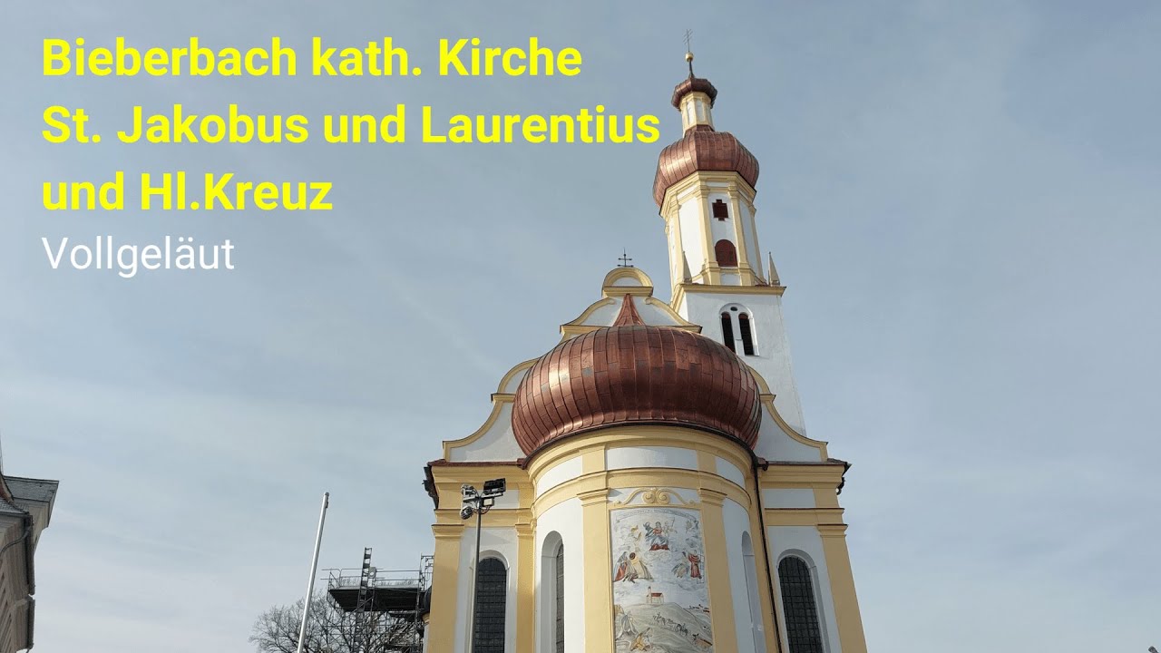 Biberbach (A) kath. Kirche St. Jakobus und Laurentius und Hl. Kreuz Einzelglocken und Vollgeläut