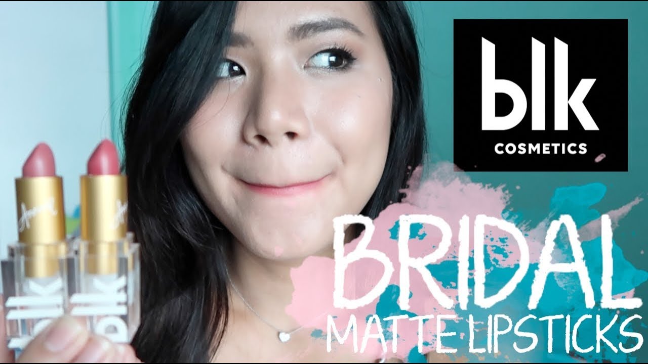 BLK BRIDAL Lipsticks on Tan Skin | Unboxing and Swatches ... - 