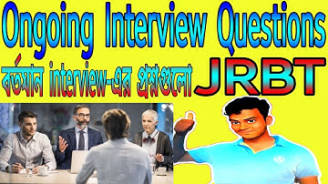 On going interview questions JRBT | Group C & D I