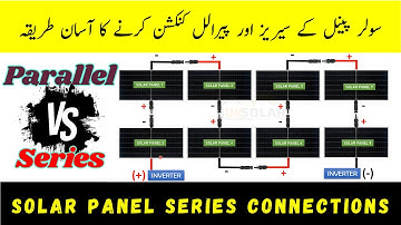 Solar Panels Series vs parallel connection: Step-by-Step Guide | DIY Solar Panel Installation