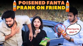 The Poisoned Fanta Prank On Friend || prank gone wrong || The Vishal Gahlawat