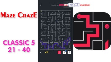 Maze CrazE | Classic 5 | Level 21 - 40 | All Answers | Walkthrough | All Answers | Walkthrough