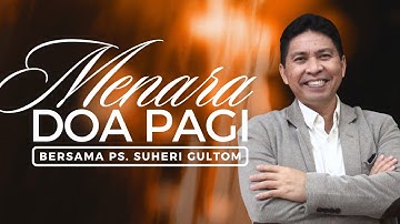 MENARA DOA PAGI - Jumat, 10 Oktober 2025 - PK. 05.00 WIB | Bersama Ps. Suheri Gultom