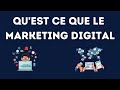 Marketing digital  cest quoi le marketing digital 