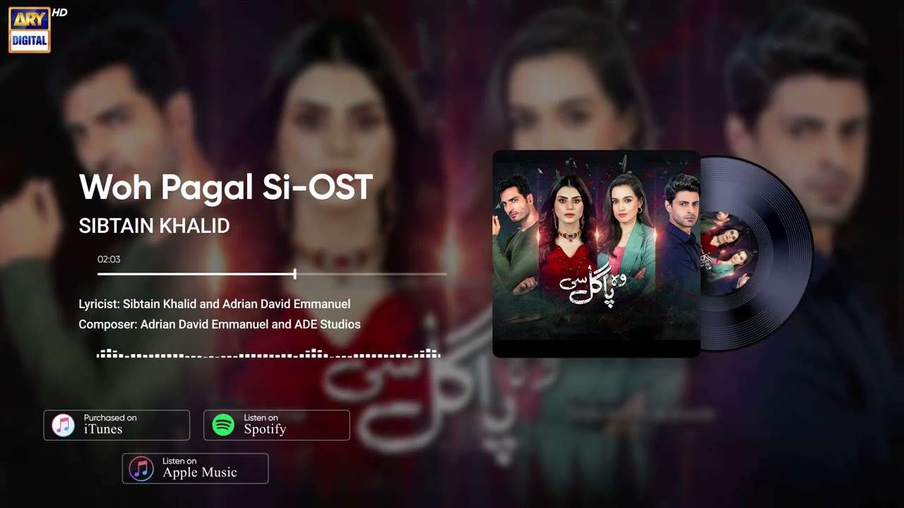 Woh Pagal Si OST  Sibtain Khalid Audio  ARYDigital