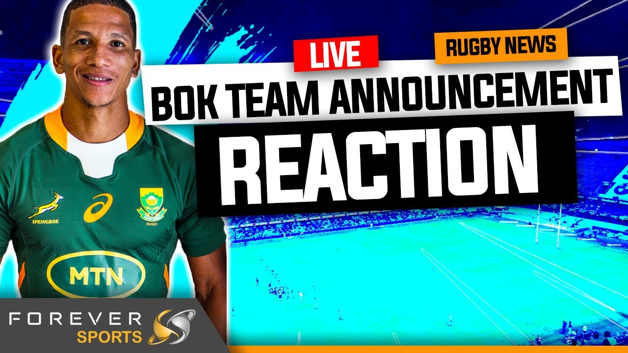SPRINGBOK TEAM ANNOUNCEMENT REACTION! Forever Rugby YouTube